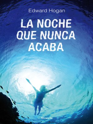 cover image of La noche que nunca acaba